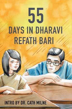 55 Days in Dharavi de Refath Bari