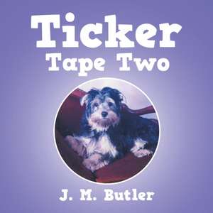 Ticker Tape Two de J. M. Butler