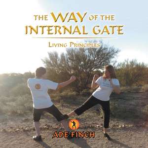 The Way of the Internal Gate de Ade Finch