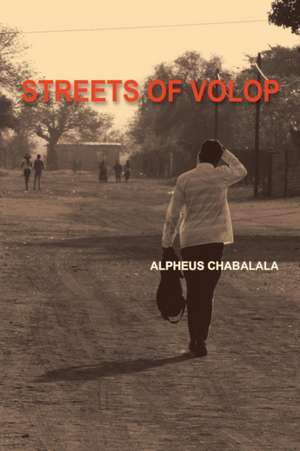 Streets of Volop de Alpheus Chabalala