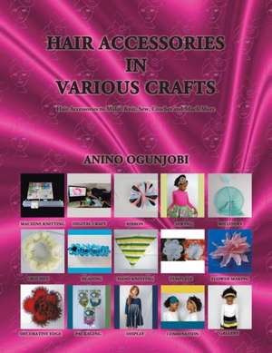 Hair Accessories in Various Crafts de Anino Ogunjobi