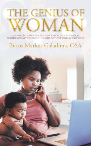 The Genius of Woman de Bitrus Markus Galadima Osa