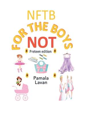 Not for the Boys de Pamala Lavan