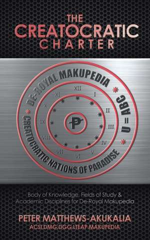 The Creatocratic Charter de Peter Matthews-Akukalia