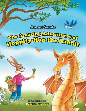 The Amazing Adventures of Hoppity-Hop the Rabbit de Anton Sanda