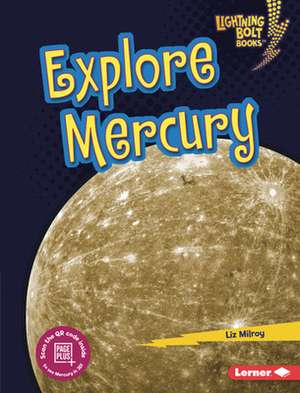 Explore Mercury de Liz Milroy