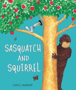 Sasquatch and Squirrel de Chris Monroe