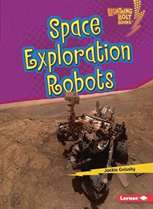 Space Exploration Robots de Jackie Golusky