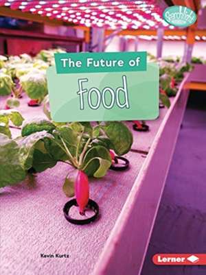 The Future of Food de Kevin Kurtz