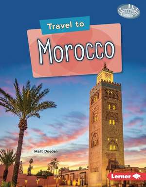 Travel to Morocco de Matt Doeden