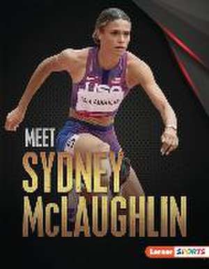 Meet Sydney McLaughlin de Margaret J Goldstein