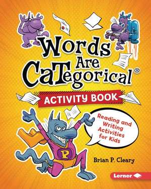 Words Are Categorical (R) Activity Book de Brian P. Cleary