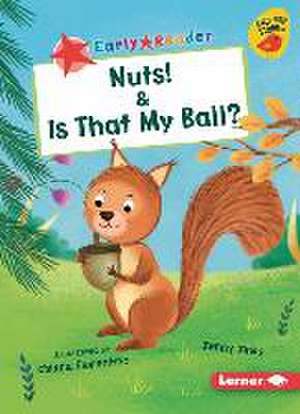 Nuts! & Is That My Ball? de Jenny Jinks