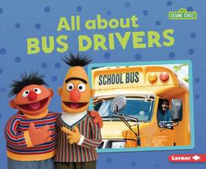 All about Bus Drivers de Brianna Kaiser