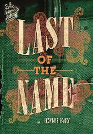 Last of the Name de Rosanne Parry