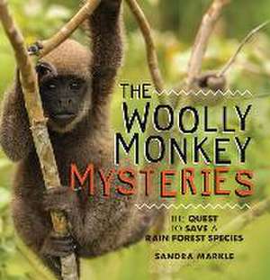 The Woolly Monkey Mysteries de Sandra Markle