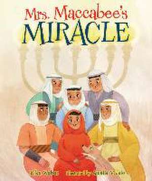 Mrs. Maccabee's Miracle de Elka Weber