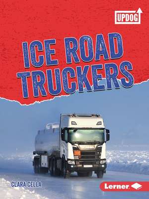 Ice Road Truckers de Clara Cella