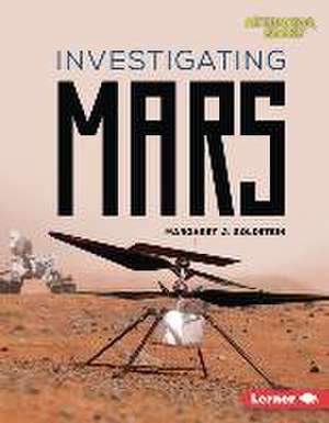 Investigating Mars de Margaret J Goldstein