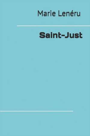 Saint-Just de Maurice Barres