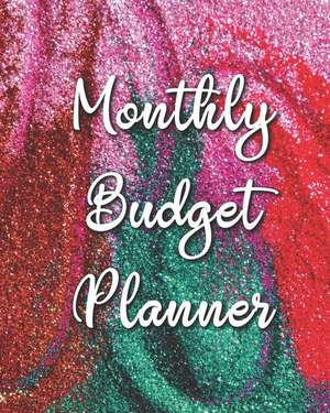 Monthly Budget Planner: Abstract Glitter 12 Month Financial Planning Journal, Monthly Expense Tracker and Organizer, Home Budget Book de Maggie C. Harrington