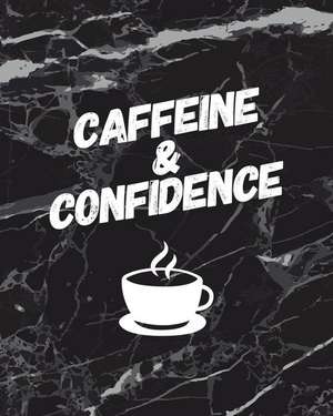 Caffeine and Confidence: Motivational Bullet Journal 150 Dotted Page 8x10 Large Notepad Great Gift Idea Coffee Drinkers de Bujo Heaven