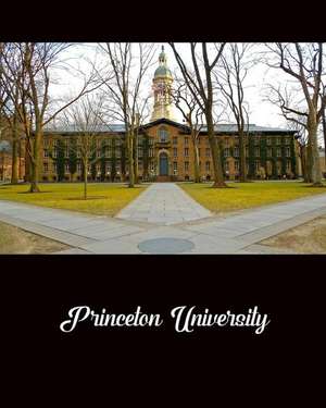 Bullet Journal: Princeton University: 140 Page 8 X10 Dot Grid Journal Notebook Diary de All My Journals