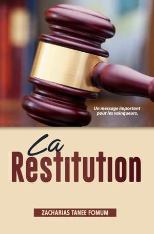 La Restitution de Zacharias Tanee Fomum