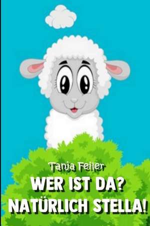 Wer Ist Da? Nat de Tanja Feiler F.