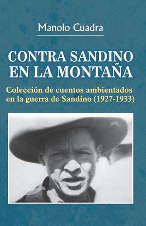 Contra Sandino En La Monta de Manolo Cuadra