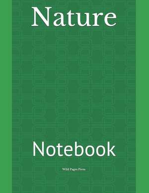 Nature: Notebook de Wild Pages Press