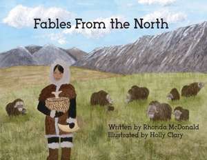 Fables From the North de Rhonda McDonald