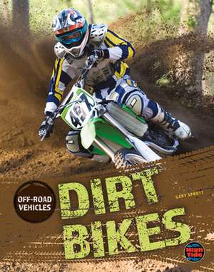 Dirt Bikes de Sprott