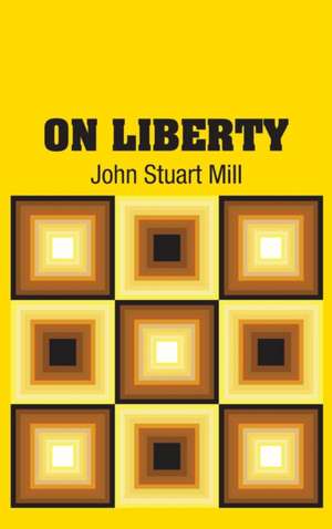 On Liberty de John Stuart Mill