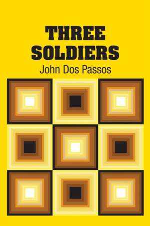 Three Soldiers de John Dos Passos