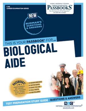 Biological Aide (C-86): Passbooks Study Guide Volume 86 de National Learning Corporation