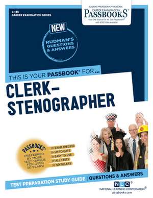 Clerk-Stenographer (C-146): Passbooks Study Guide Volume 146 de National Learning Corporation