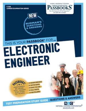 Electronic Engineer (C-226): Passbooks Study Guide Volume 226 de National Learning Corporation