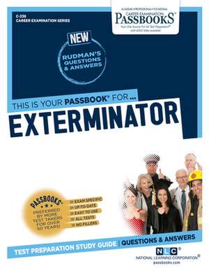 Exterminator (C-236): Passbooks Study Guide Volume 236 de National Learning Corporation