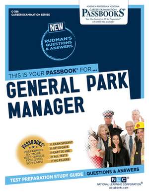 General Park Manager (C-386): Passbooks Study Guide Volume 386 de National Learning Corporation