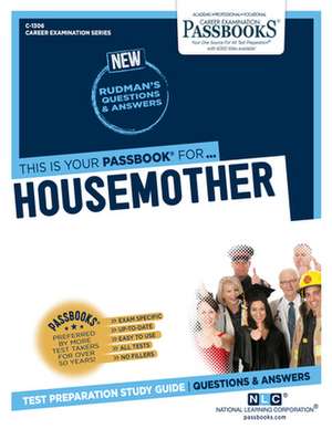 Housemother (C-1306): Passbooks Study Guide Volume 1306 de National Learning Corporation