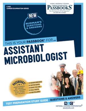 Assistant Microbiologist (C-1811): Passbooks Study Guide Volume 1811 de National Learning Corporation