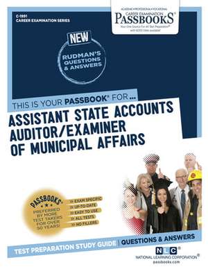 Assistant State Accounts Auditor/Examiner of Municipal Affairs (C-1991) de National Learning Corporation