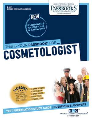 Cosmetologist (C-2251): Passbooks Study Guide Volume 2251 de National Learning Corporation