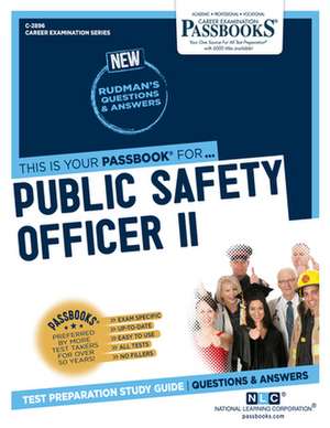 Public Safety Officer II (C-2896): Passbooks Study Guide Volume 2896 de National Learning Corporation