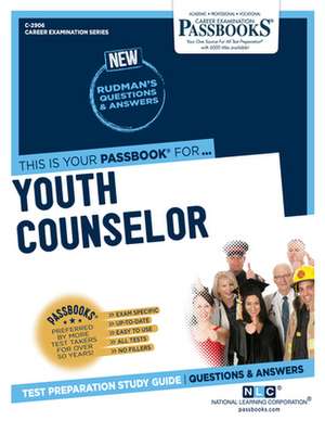 Youth Counselor (C-2906): Passbooks Study Guide Volume 2906 de National Learning Corporation