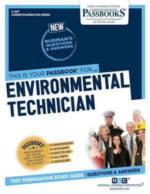 Environmental Technician (C-3311): Passbooks Study Guide Volume 3311 de National Learning Corporation