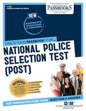 National Police Selection Test (Post) (C-3596): Passbooks Study Guide Volume 3596 de National Learning Corporation