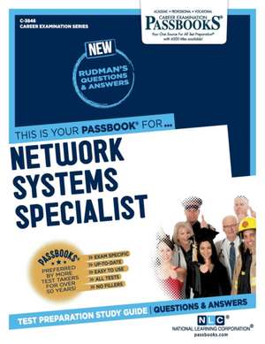 Network Systems Specialist (C-3846): Passbooks Study Guide Volume 3846 de National Learning Corporation