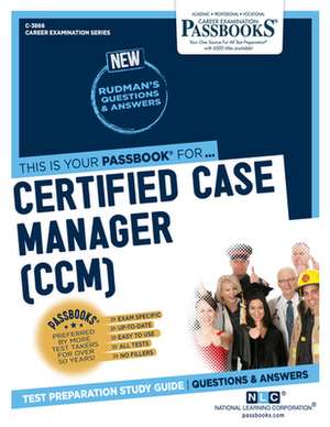 Certified Case Manager (CCM) (C-3866) de National Learning Corporation